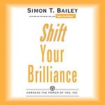 Shift Your Brilliance